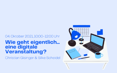 Wie geht eigentlich… eine digitale Veranstaltung?
